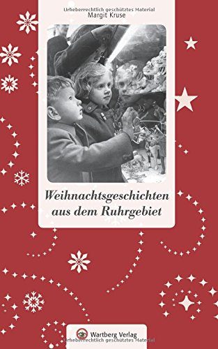 Weihnachtsgeschichten aus dem Ruhrgebiet