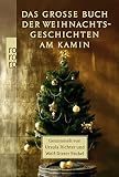 Das große Buch der Weihnachtsgeschichten am Kamin