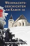 Weihnachtsgeschichten am Kamin 30: Gesammelt von Barbara Mürmann