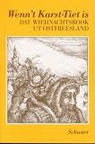 Wenn't Karst-Tiet is. Dat Wiehnachtsbook ut Ostfreesland